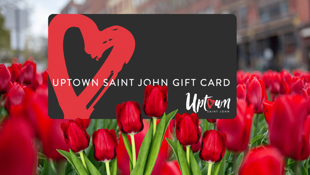 Uptown Saint John Gift Card