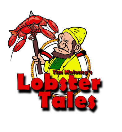 Tim Maloney’s Lobster Tales