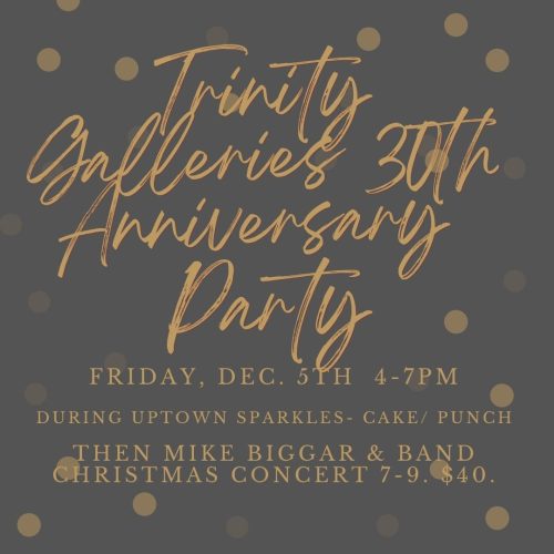 Trinity Galleries celebrates turning 30 !