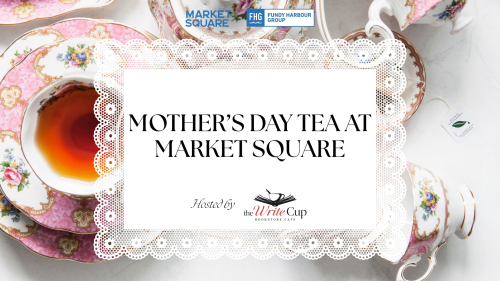 Mother’s Day Tea at Market Square