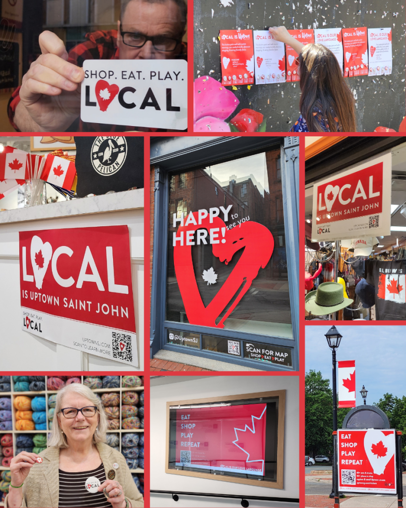 Collage of Local Love campaign materials, storefront displays, banners, and Uptown Saint John businesses participating in the community placemaking initiative.
